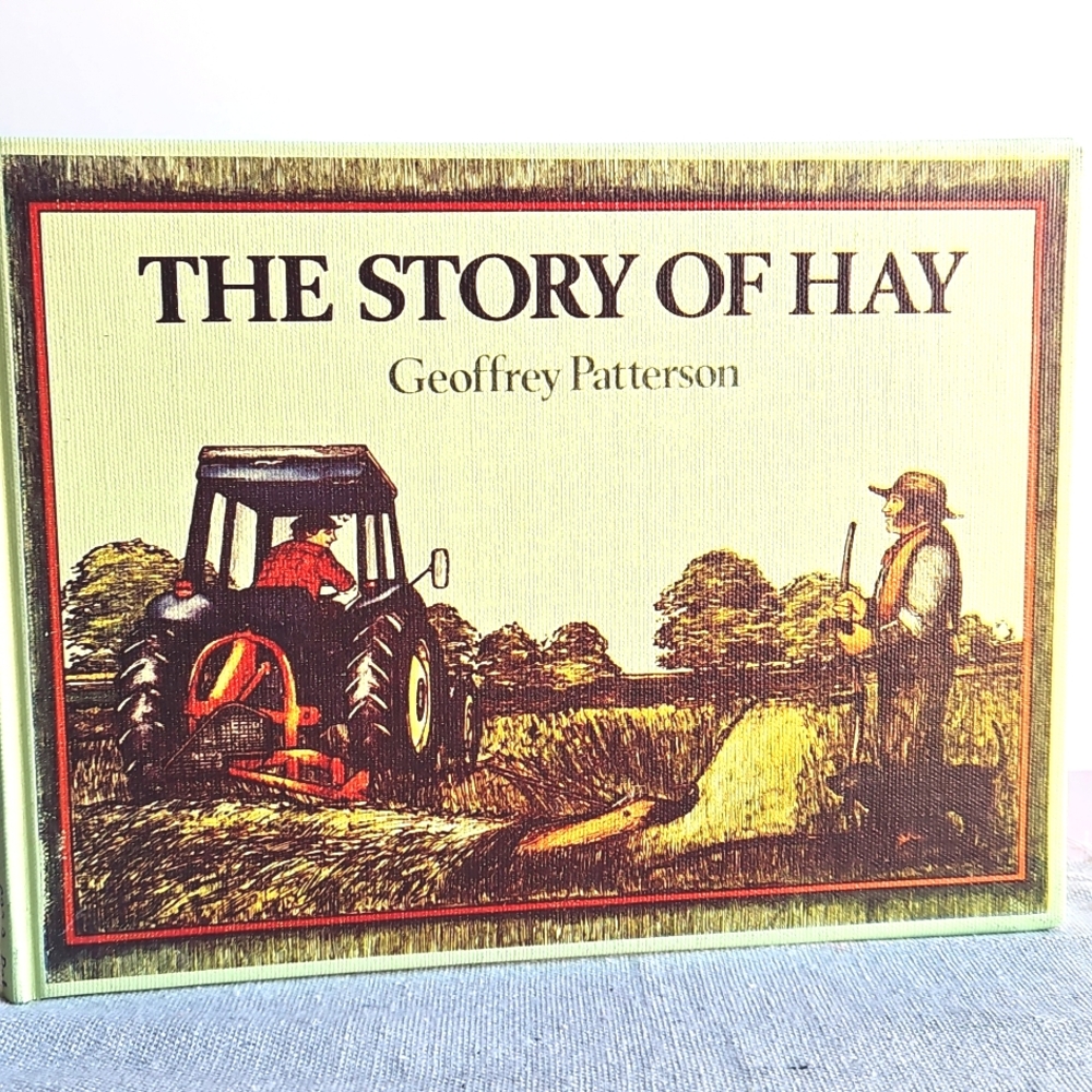 The Story of Hay by Geoffrey Patterson HC, 1982